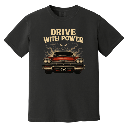 Drive With Power Comfort Colors Heavyweight Tee - GYC Merch Store