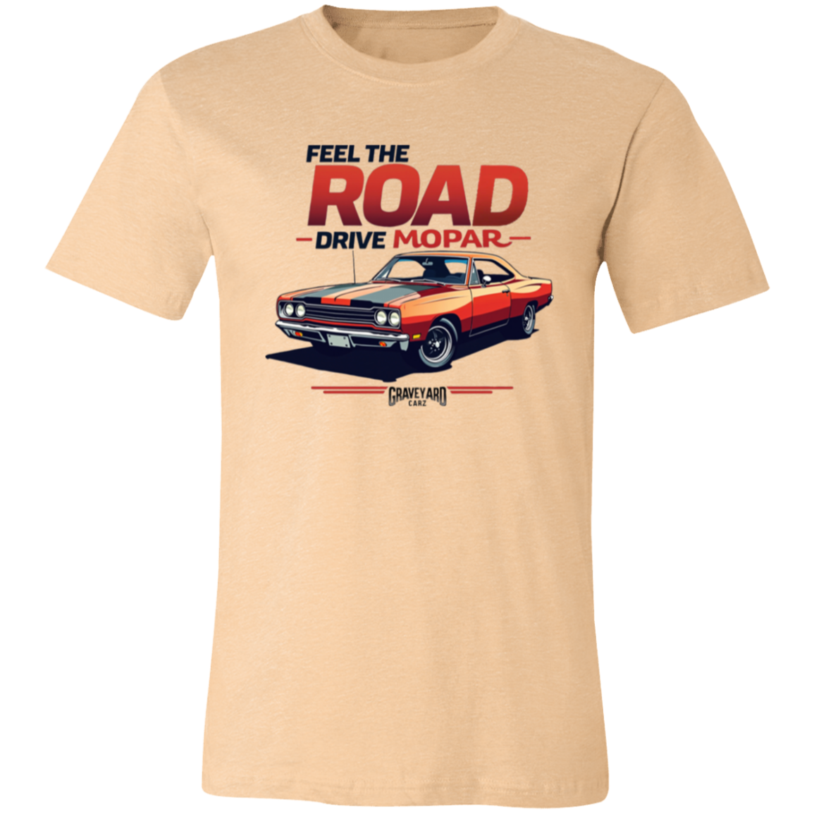 Feel The Road Mopar Premium Unisex Tee - GYC Merch Store