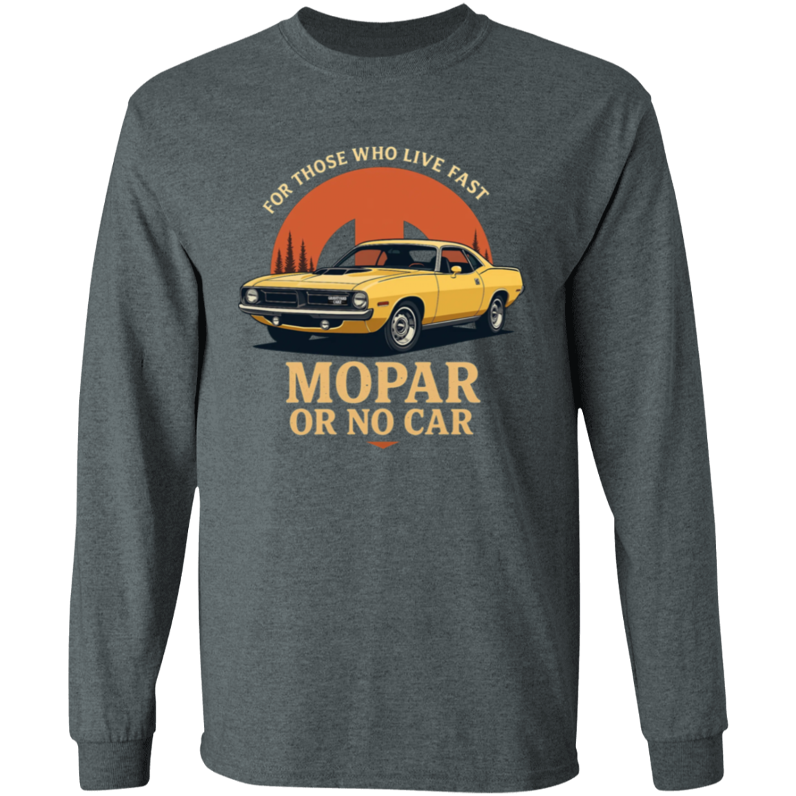 Mopar or no Car Premium Long Sleeve - GYC Merch Store